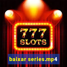 baixar series.mp4